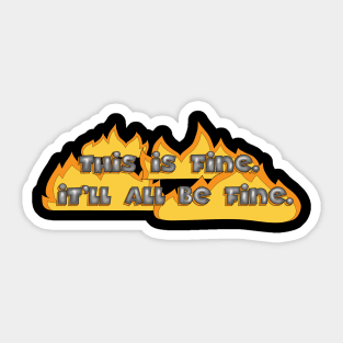 This Is Fine Sticker